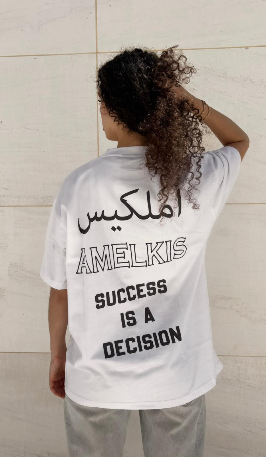 Succes is a decision White tee