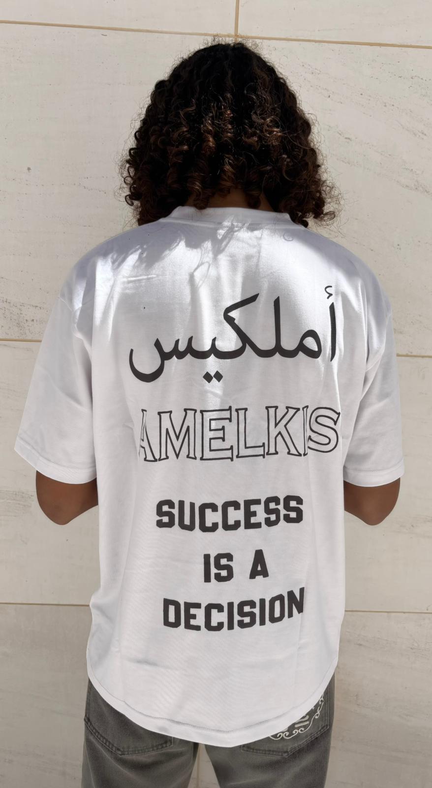 Amelkis " Succes is a decision " White Tee